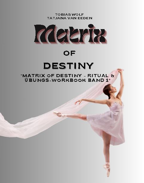 Cover des Buches „Matrix of Destiny“ – Bewegung, Leichtigkeit und Verkörperung der Matrix-Energien